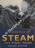 Memories of Steam - The Final Years by SIVITER, Roger